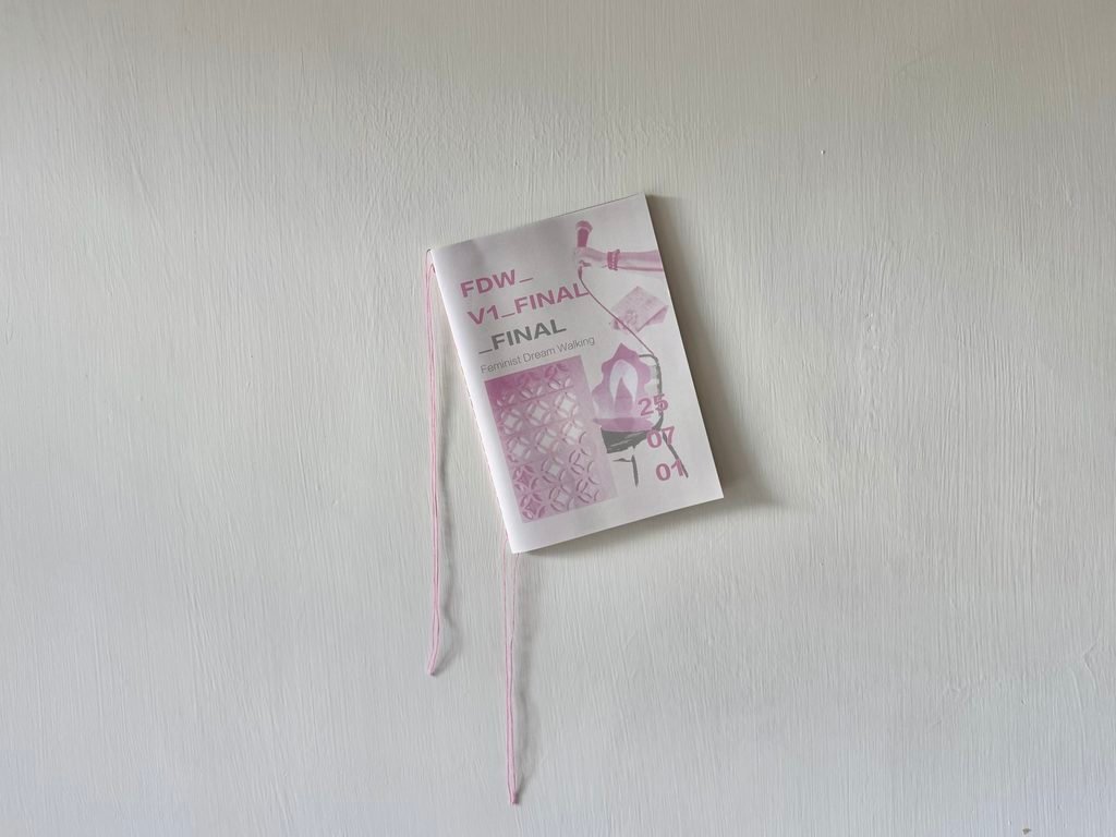 Image of the FDW_V1_Final zine created for the 2025 Feminist Dream Walking event
